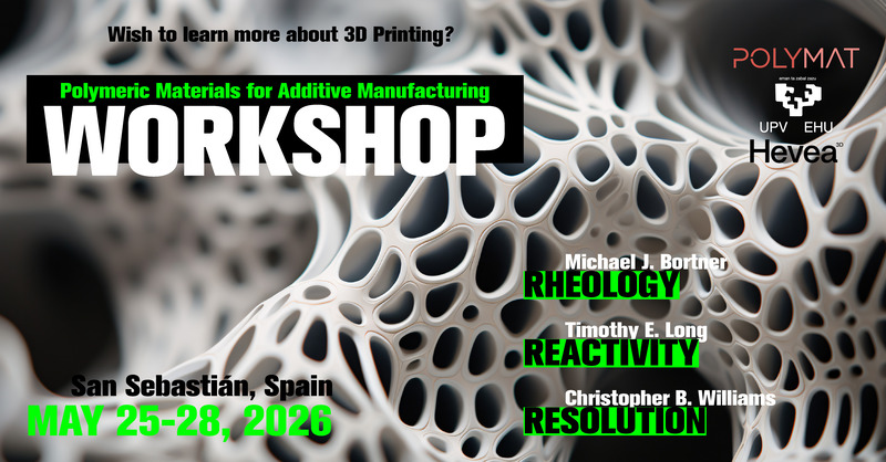 Polymeric Materials for Additive Manufacturing Workshop: May 25&ndash;28, 2026
