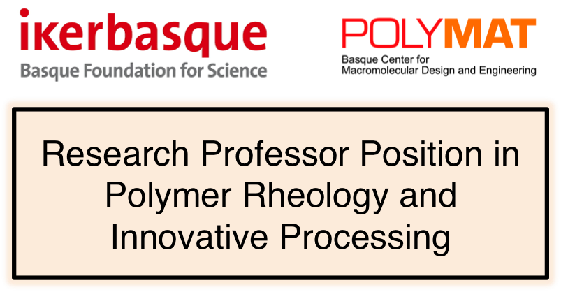 POLYMAT and Ikerbasque launch a Research Professor Position in Polymer Rheology and Innovative Processing