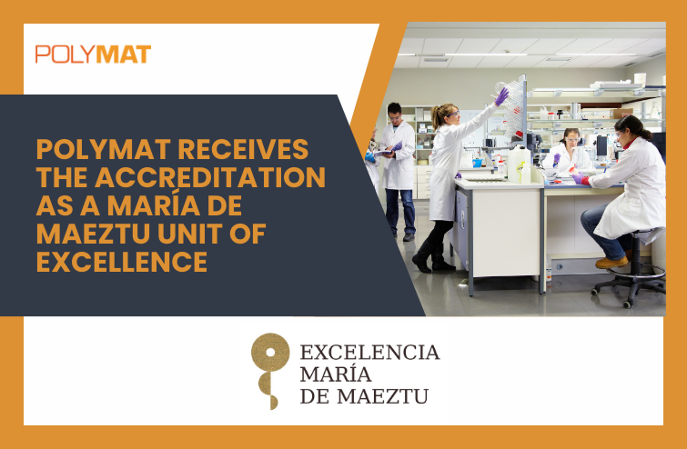POLYMAT obtains the prestigious Mar&iacute;a de Maeztu accreditation for scientific excellence